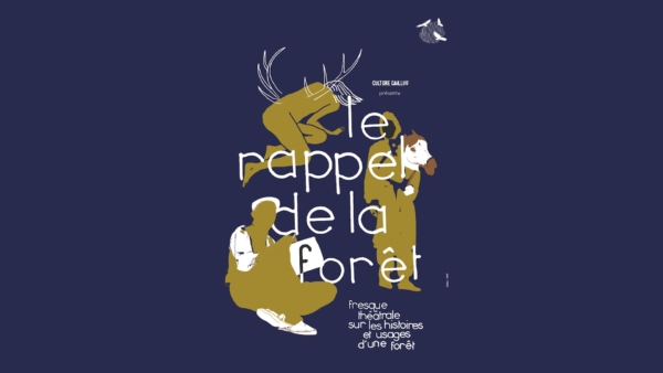 Spectacle « Le rappel de la forÊT »